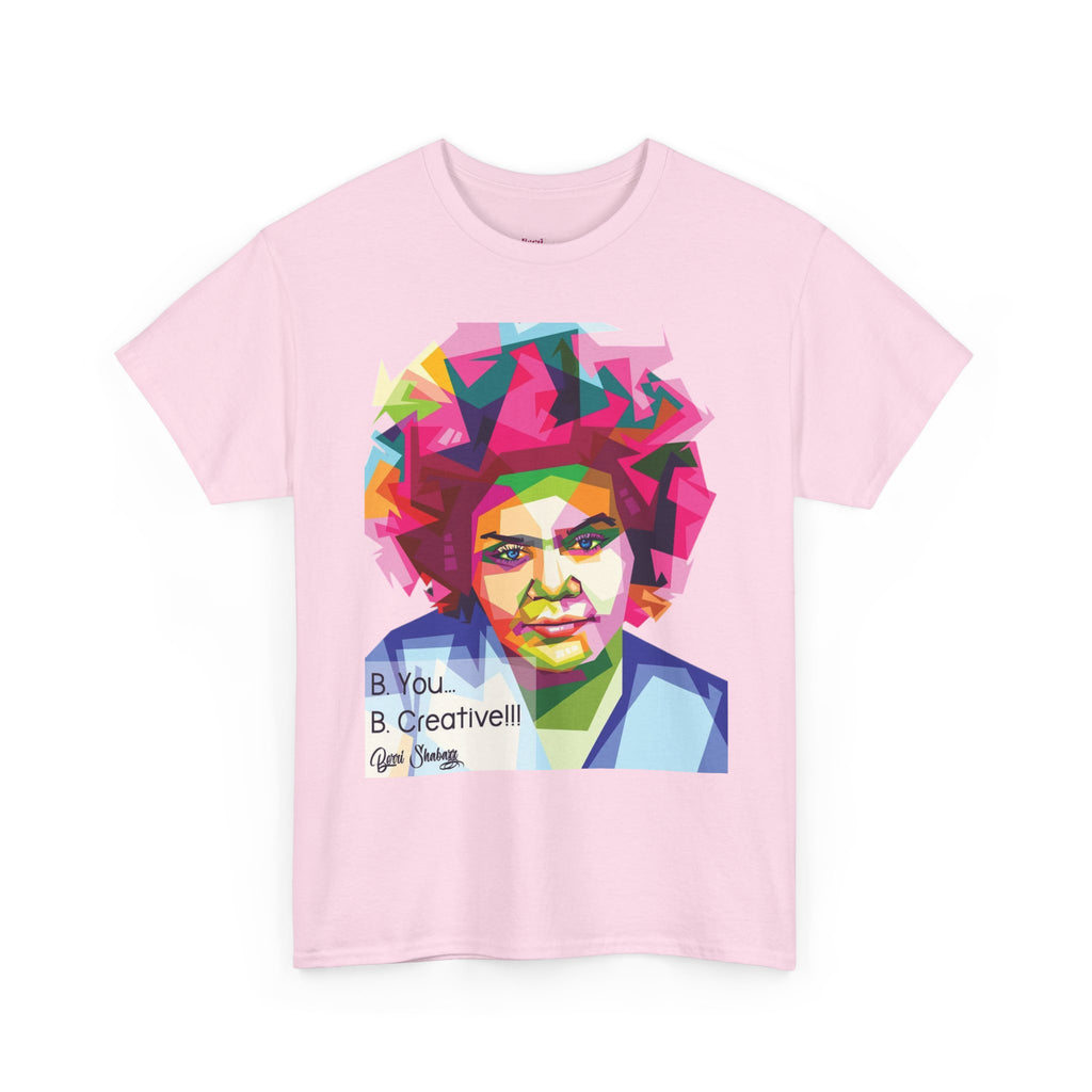 Berri Shabazz Graphic Tee — Colorful Afro Pop Portrait with “Be You. Be Creative!” Slogan