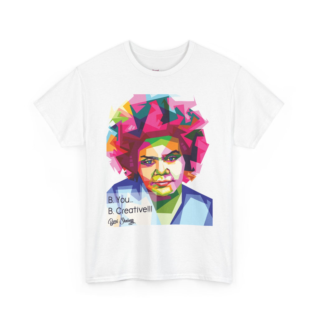 Berri Shabazz Graphic Tee — Colorful Afro Pop Portrait with “Be You. Be Creative!” Slogan